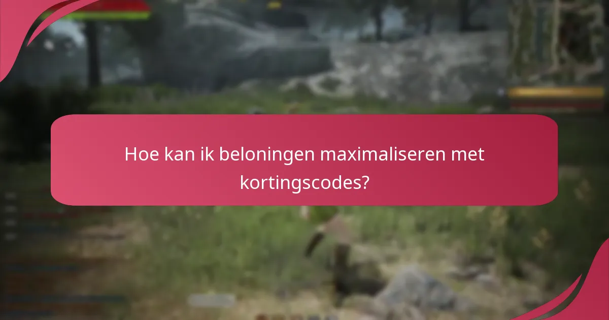 Hoe kan ik beloningen maximaliseren met kortingscodes?