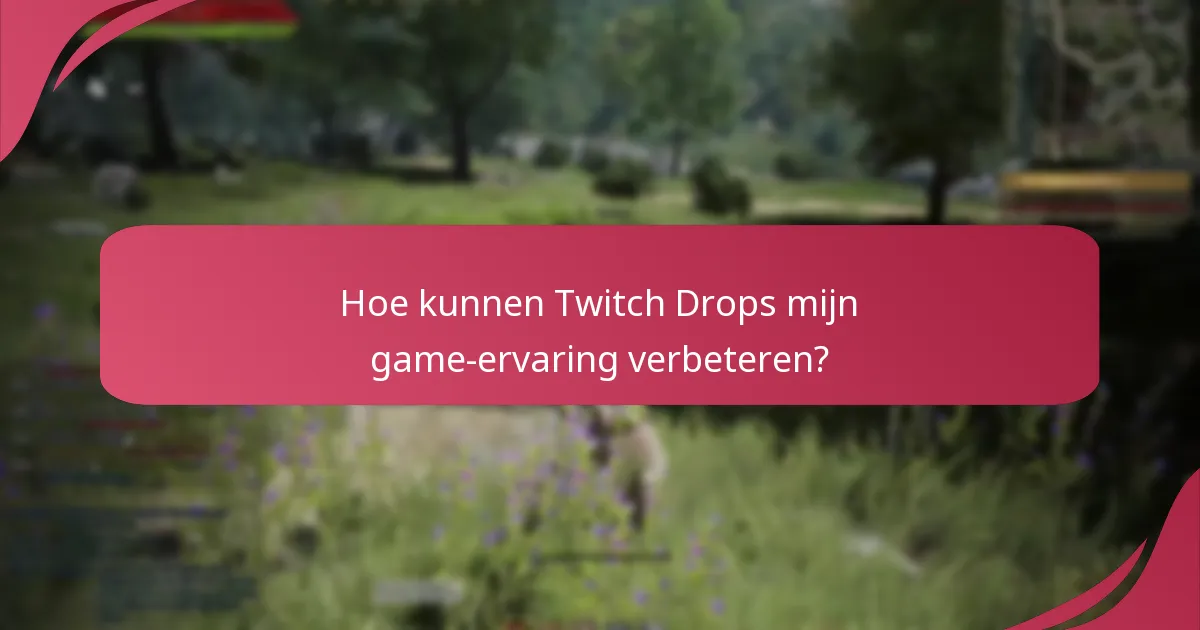 Welke soorten beloningen kan ik verdienen met Twitch Drops?