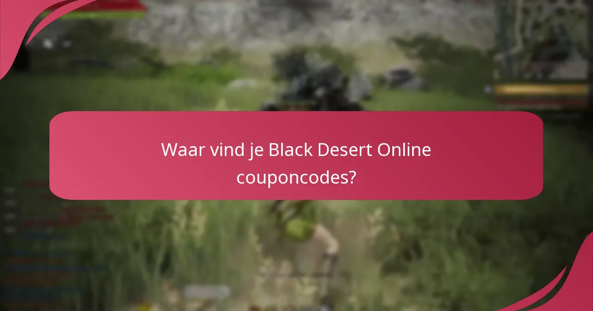 Op welke items kunnen Black Desert Online couponcodes worden toegepast?