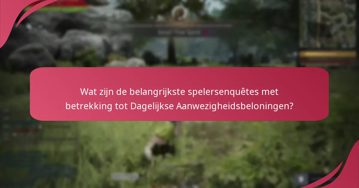 Wat zijn de beste praktijken voor het maximaliseren van Dagelijkse Aanwezigheidsbeloningen?
