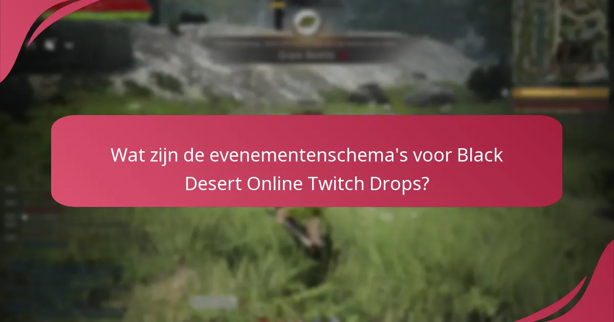 Hoe kunnen spelers deelnemen aan Black Desert Online Twitch Drops?