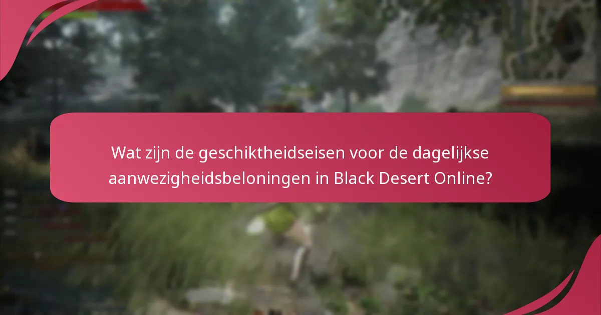 Welke beperkingen zijn er bij het claimen van dagelijkse aanwezigheidsbeloningen?