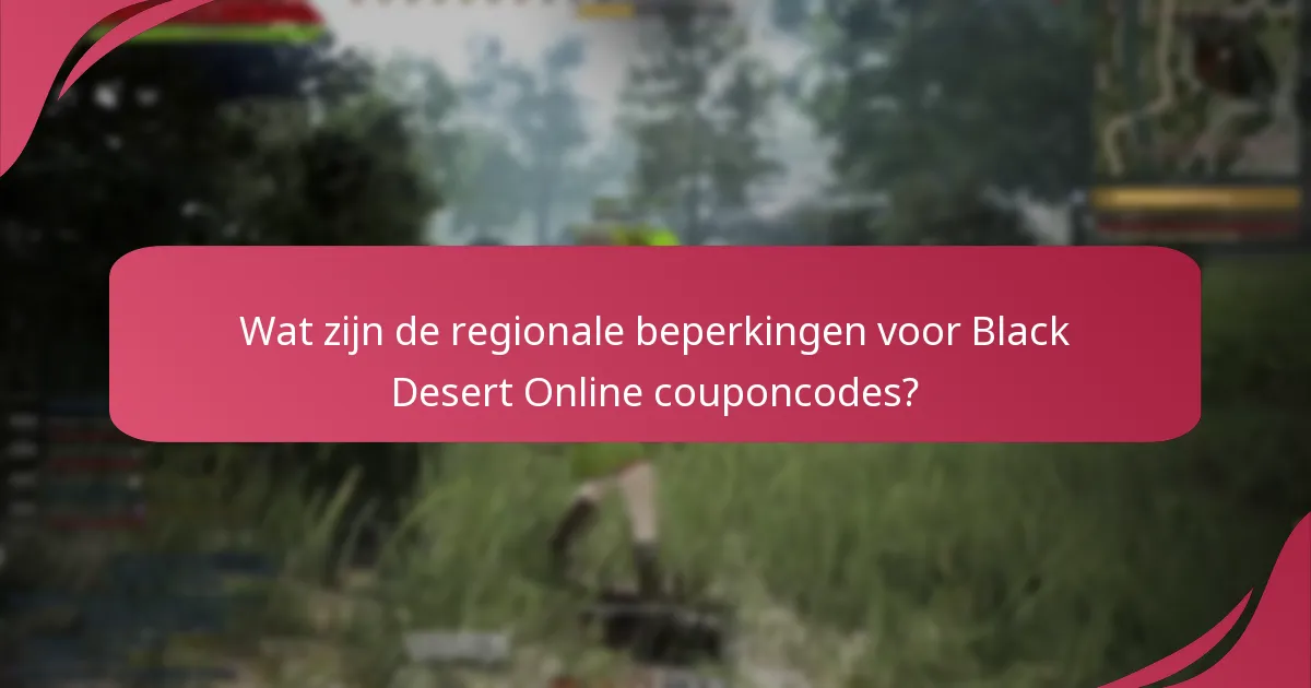 Wat zijn de toegankelijkheidsopties voor het verkrijgen van Black Desert Online couponcodes?
